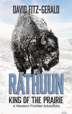 Rathuun: King of the Prairie by Fitz-Gerald, David
