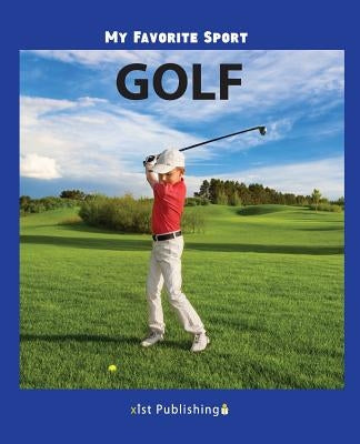 My Favorite Sport: Golf by Streza, Nancy