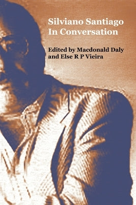 Silviano Santiago in Conversation by Vieira, Else R. P.
