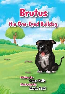 Brutus the One-Eyed Bulldog by Kelly, Corey