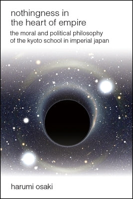Nothingness in the Heart of Empire by Osaki, Harumi