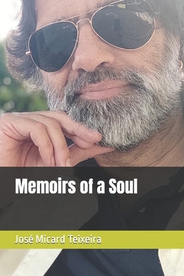 Memoirs of a Soul by Micard Teixeira, Ingrid Koehler