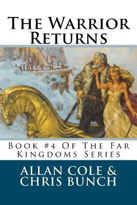 The Warrior Returns: Book #4 Of The Far Kingdoms Series by Bunch, Chris
