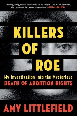Killers of Roe by Littlefield, Amy