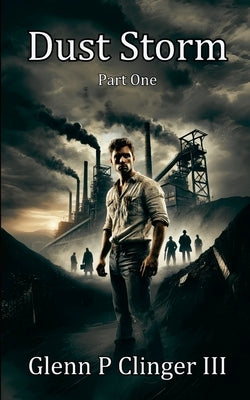 Dust Storm by Clinger, Glenn P., III