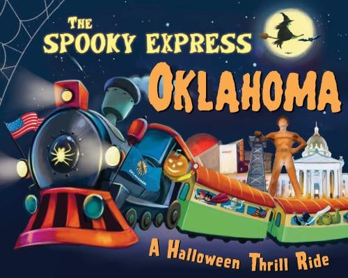 The Spooky Express Oklahoma by James, Eric