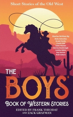 The Boys Book of Western Stories by Theodat, Frank
