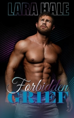 Forbidden Grief by Banschbach, Teresa