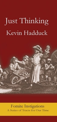Just Thinking by Hadduck, Kevin