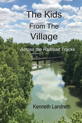 The Kids From The Village by Landreth, Kenneth
