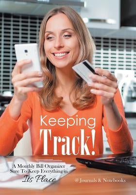 Keeping Track! A Monthly Bill Organizer Sure To Keep Everything in Its Place by @journals Notebooks