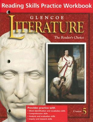 Glencoe Literature Reading Skills Practice Workbook: The Reader's Choice: Course 5 by McGraw-Hill Education