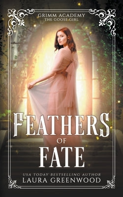 Feathers Of Fate by Greenwood, Laura