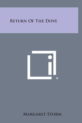 Return of the Dove by Storm, Margaret
