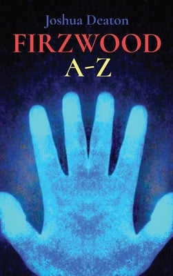 Firzwood A-Z by Deaton, Joshua
