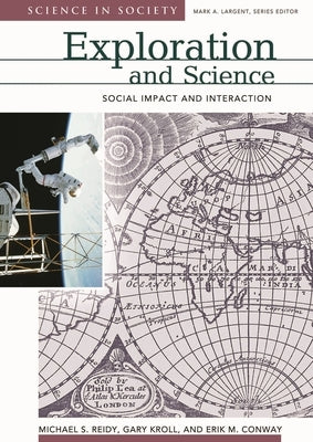 Exploration and Science: Social Impact and Interaction by Reidy, Michael S.