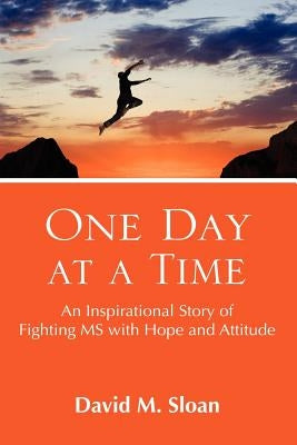 One Day at a Time by Sloan, David M.