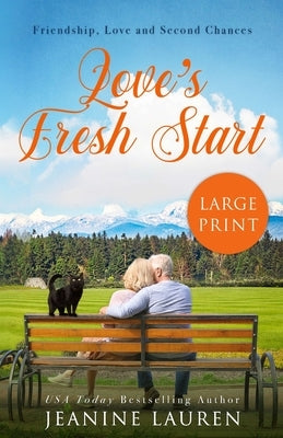 Love's Fresh Start: A Novella (Large Print Edition) by Lauren, Jeanine