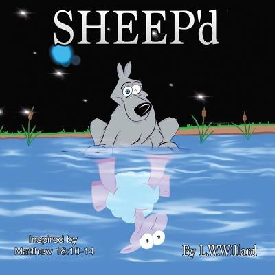 SHEEP'd by Willard, L. W.