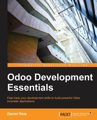 Odoo Development Essentials by Reis, Daniel