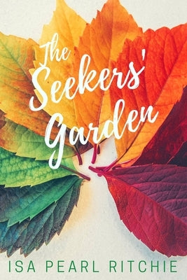 The Seekers' Garden by Ritchie, Isa Pearl