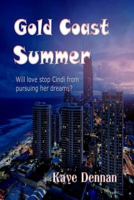 Gold Coast Summer by Dennan, Kaye