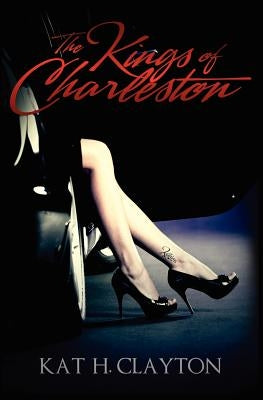 The Kings of Charleston by Clayton, Kat H.
