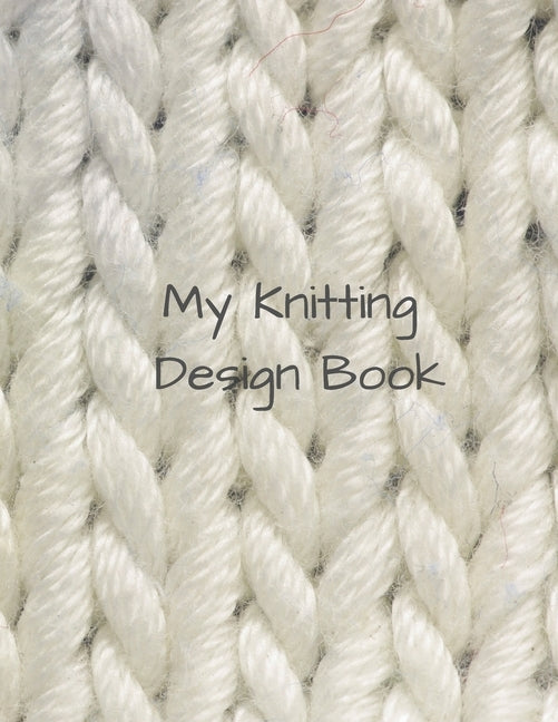 My Knitting Design Book by Walker, S.