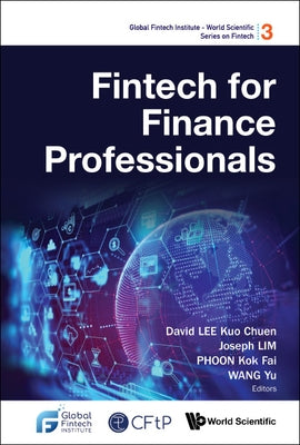 Fintech for Finance Professionals by Lee, David Kuo Chuen