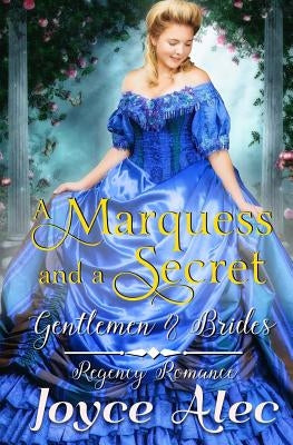 A Marquess and a Secret by Alec, Joyce