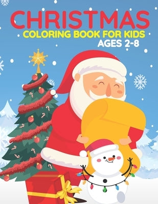 Christmas Coloring Book For Kids Ages 2-8: This Christmas Books Are Includes With Santa, Christmas Trees, Christmas Panda, Christmas Houses, Reindeer by Learner Press, Activity