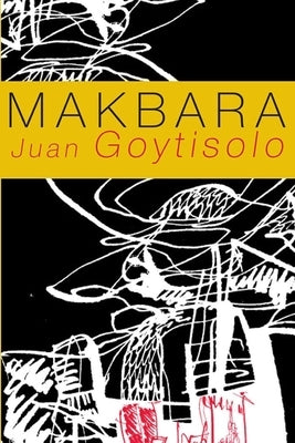 Makbara by Goytisolo, Juan