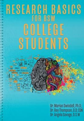 Research Basics for BSW College Students by Swindell, Marian
