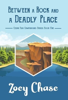 Between a Rock and a Deadly Place by Chase, Zoey