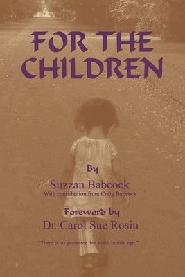 For the Children by Rosin, Carol Sue