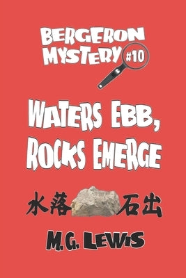 Waters Ebb, Rocks Emerge by Lewis, M. G.