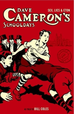 Dave Cameron's Schooldays by Coles, Bill