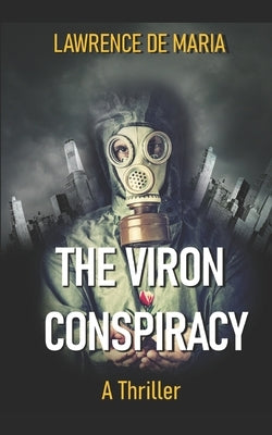The Viron Conspiracy: A Jake Scarne Action Thriller by De Maria, Lawrence