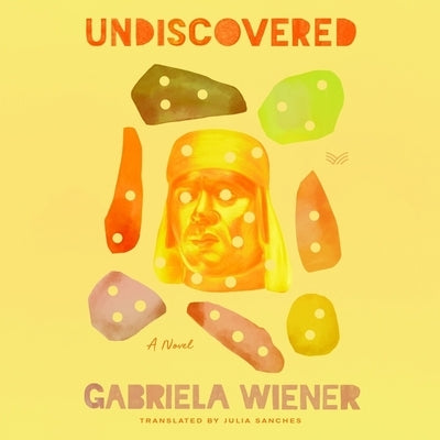 Undiscovered by Wiener, Gabriela