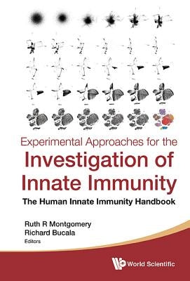 Experimental Approaches for the Investigation of Innate Immunity: The Human Innate Immunity Handbook by Bucala, Richard