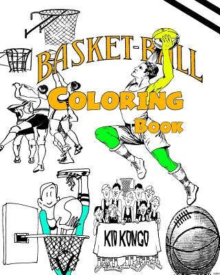 Basketball Coloring Book by Kongo, Kid