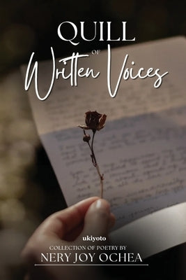 Quill of Written Voices by Nery Joy Ochea