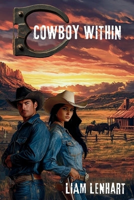 Cowboy Within by Lenhart, Liam