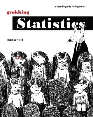 Grokking Statistics: 9781633434769 by Nield, Thomas