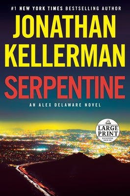 Serpentine: An Alex Delaware Novel by Kellerman, Jonathan