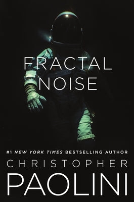 Fractal Noise: A Fractalverse Novel by Paolini, Christopher
