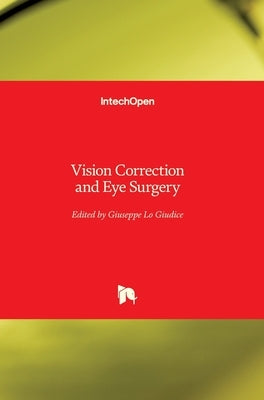 Vision Correction and Eye Surgery by Lo Giudice, Giuseppe