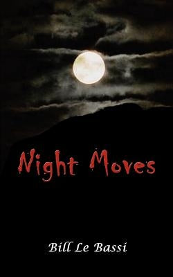 Night Moves by Le Bassi, Bill