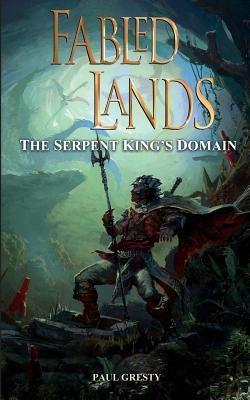 The Serpent King's Domain by Gresty, Paul