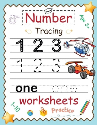 Number Tracing Worksheets 1-10 Practice: Trace Numbers Practice Workbook for Pre K, Kindergarten and Kids Ages 3-5, Number Tracing/coloring Book for P by Brain, Youngster